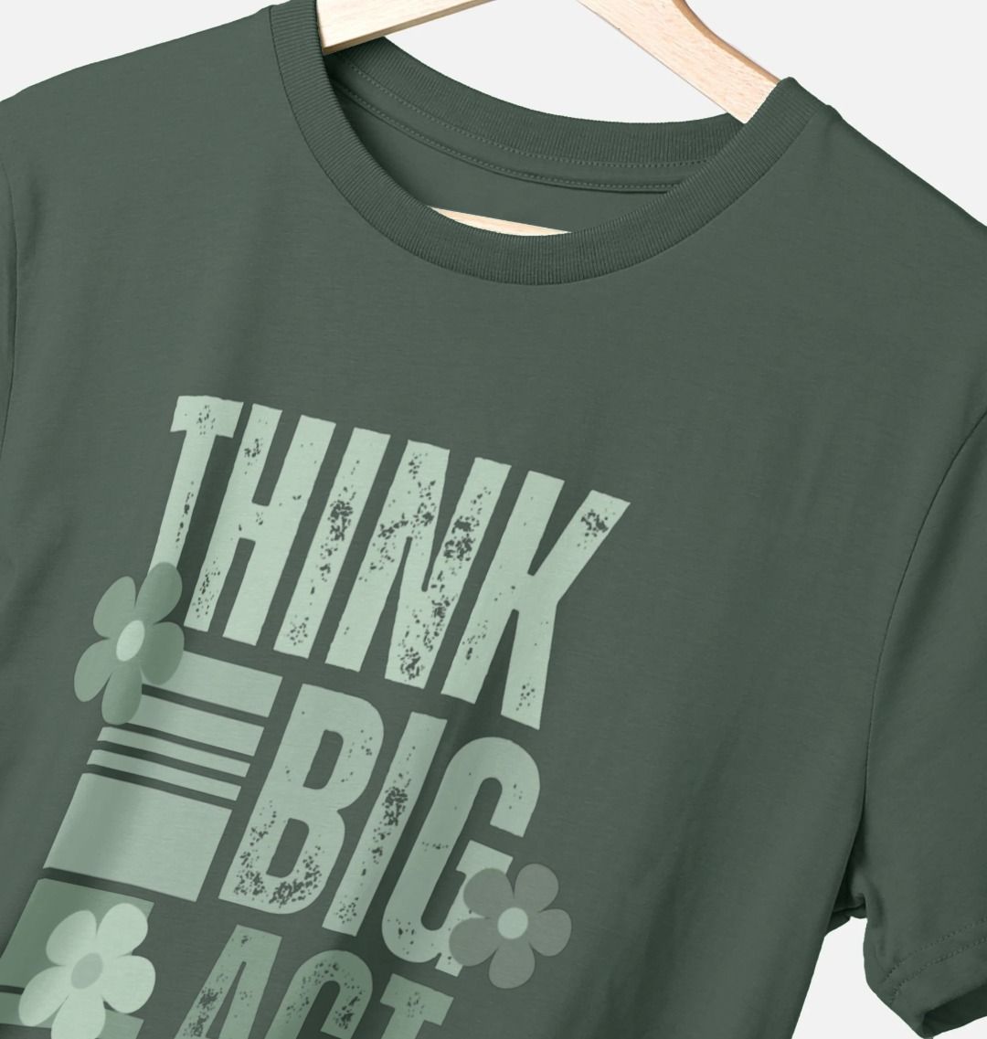 Think Big, Act Wild! | Men's T-Shirt